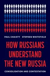 Book cover of How Russians Understand the New Russia by Paul Chaisty