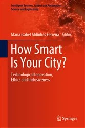 Book cover of How Smart Is Your City? by Maria Isabel Aldinhas Ferreira