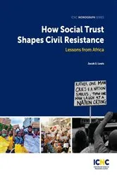 Book cover of How Social Trust Shapes Civil Resistance by Jacob Lewis
