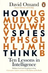 Book cover of How Spies Think by David Omand