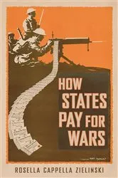 Book cover of How States Pay for Wars by Rosella Cappella Zielinski