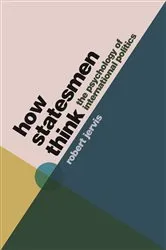 Book cover of How Statesmen Think by Robert Jervis