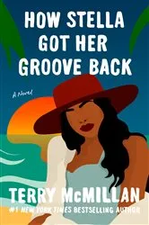 Book cover of How Stella Got Her Groove Back by Terry McMillan