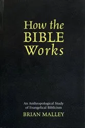Book cover of How the Bible Works by Brian Malley