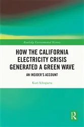 Book cover of How the California Electricity Crisis Generated a Green Wave by Kurt Schuparra