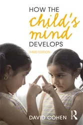 Book cover of How the Child's Mind Develops (3rd ed.) by David Cohen