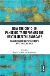 Book cover of How the COVID-19 Pandemic Transformed the Mental Health Landscape by Shigeru Iwakabe