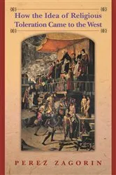 Book cover of How the Idea of Religious Toleration Came to the West by Perez Zagorin