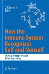 Book cover of How the Immune System Recognizes Self and Nonself by Daisuke Kitamura