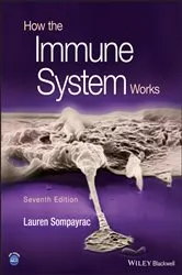 Book cover of How the Immune System Works (7th ed.) by Lauren M. Sompayrac
