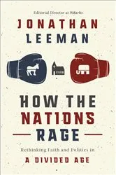 Book cover of How the Nations Rage by Jonathan Leeman