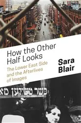 Book cover of How the Other Half Looks by Sara Blair