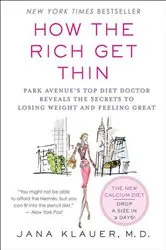 Book cover of How the Rich Get Thin by Jana Klauer
