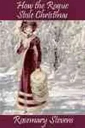 Book cover of How the Rogue Stole Christmas by Rosemary Stevens