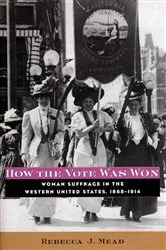 Book cover of How the Vote Was Won by Rebecca Mead
