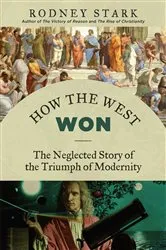 Book cover of How the West Won by Rodney Stark