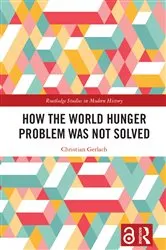 Book cover of How the World Hunger Problem Was not Solved by Christian Gerlach