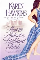 Book cover of How to Abduct a Highland Lord by Karen Hawkins