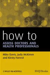 Book cover of How to Assess Doctors and Health Professionals by Mike Davis