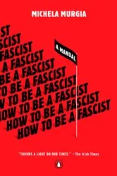 Book cover of How to Be a Fascist by Michela Murgia