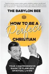Book cover of How to Be a Perfect Christian by Unknown