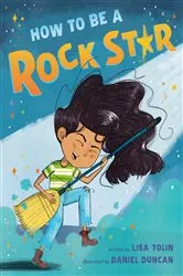 Book cover of How to Be a Rock Star by Lisa Tolin
