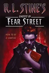 Book cover of How to Be a Vampire by R.L. Stine