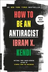 Book cover of How to Be an Antiracist by Unknown