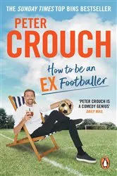 Book cover of How to Be an Ex-Footballer by Unknown