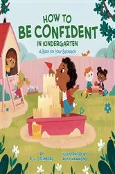 Book cover of How to Be Confident in Kindergarten by D.J. Steinberg