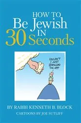 Book cover of How To Be Jewish in 30 Seconds by Unknown