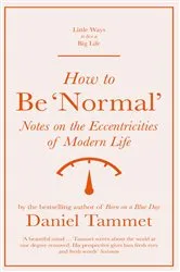 Book cover of How to Be Normal by Phil Christman