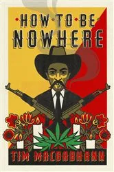 Book cover of How to be Nowhere by Unknown