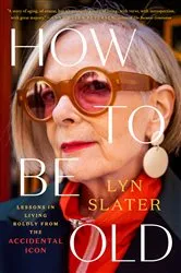 Book cover of How to Be Old by Unknown