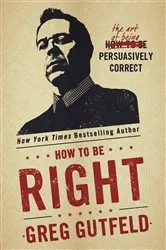 Book cover of How To Be Right by James Delingpole