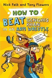 Book cover of How To Beat Genghis Khan in an Arm Wrestle by Nick Falk