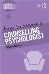 Book cover of How to Become a Counselling Psychologist by Unknown