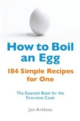 Book cover of How to Boil an Egg by Jan Arkless