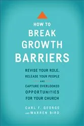 Book cover of How to Break Growth Barriers by Carl F. George