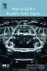 Book cover of How to Build a Business Rules Engine by Malcolm Chisholm