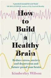 Book cover of How to Build a Healthy Brain by Unknown