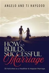 Book cover of How to Build a Successful Marriage by Angelo and TJ Haygood