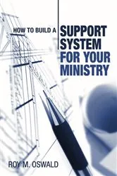 Book cover of How to Build a Support System for Your Ministry by Roy M. Oswald