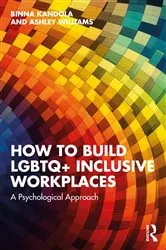 Book cover of How to Build LGBTQ+ Inclusive Workplaces by Binna Kandola