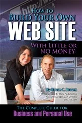 Book cover of How to Build Your Own Website With Little or No Money by Bruce Brown