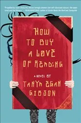 Book cover of How to Buy a Love of Reading by Tanya Egan Gibson