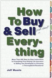 Book cover of How to Buy and Sell (Just About) Everything by Jeff Wuorio