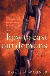 Book cover of How to Cast Out Demons by Doris M. Wagner