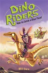 Book cover of How to Catch a Dino Thief by Will Dare