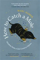 Book cover of How to Catch a Mole by Unknown
